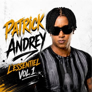 Patrick Andrey - L'ESSENTIEL (Vol.1)