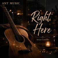 Anaa Castillo - Right Here