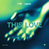 Blend - This Love