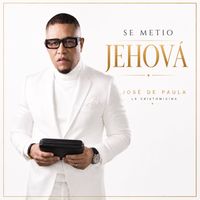 José de Paula y La Cristomicina - Se Metió Jehová