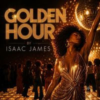 Isaac James - Golden Hour