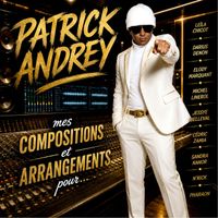 Patrick Andrey - Mes compositions et arrangements pour...