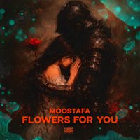 Moostafa - Flowers For You