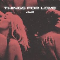 Arett - Things For Love