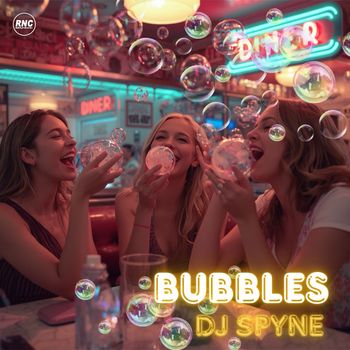 DJ Spyne - Bubbles