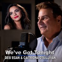 Desi Egan - We've Got Tonight