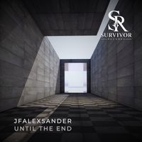 JfAlexsander - Until the End