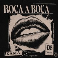 KAMA - Boca a Boca