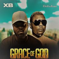 XB - Grace of GOD (Remastered 2022 [Explicit])