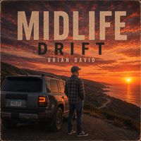 Brian David - Midlife Drift