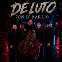 Grupo Son D' Barrio - De Luto