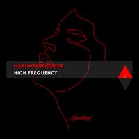 Maximoproducer - High Frequency