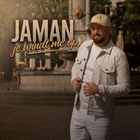 Jaman - Je Windt Me Op