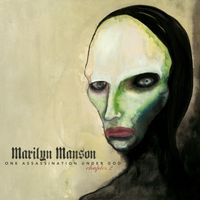 Marilyn Manson - One Assassination Under God - Chapter 2 (Explicit)