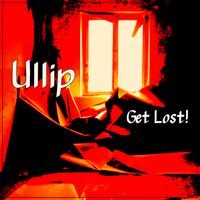 Ullip - Get Lost!
