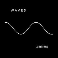 Luminous - Waves