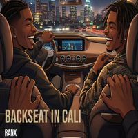 RANX - Backseat In Cali (Explicit)