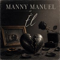 Manny Manuel - Él
