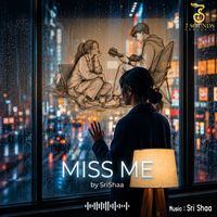 Sri Shaa - Miss Me
