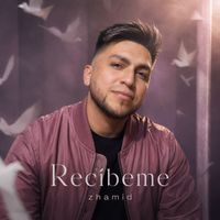 zhamid - Recíbeme