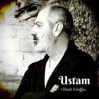 Hadi Eroğlu - Ustam