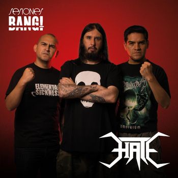Hate - Sesiones Bang! Presenta Hate
