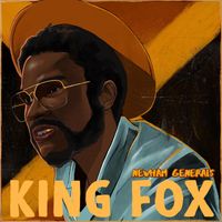 Newham Generals - King Fox (Explicit)