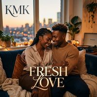 Kmk - Fresh Love