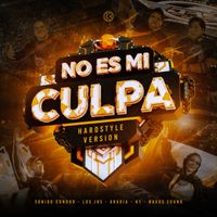 Sonido Condor, Los Jrs, Aradia, K1, Naxos Sound - No Es Mi Culpa (Hardstyle)