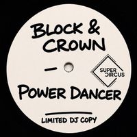 Block & Crown - Power Dancer