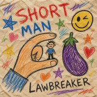 Audiovault Presents Lawbreaker - Short Man (Explicit)