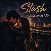 Stash - È un amore folle