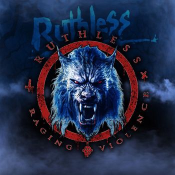 Ruthless - Raging Violence