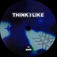 DRAGUR - Dragur - Think I Like