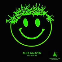Alex Galiver - Delirium