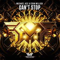 Michael Ace, EDIM WILLIOX & Edim Williox - Can't Stop