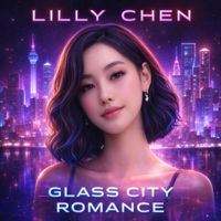 Lilly Chen - Glass City Romance
