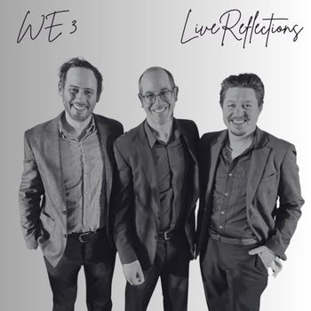 We Three - Live Reflections