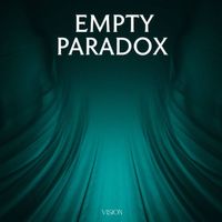 Vision - Empty Paradox