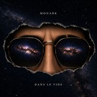 Monark - Dans le vide (Explicit)