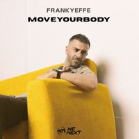 Frankyeffe - MOVEYOURBODY