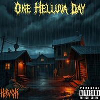 Havok - One Helluva Day (Explicit)