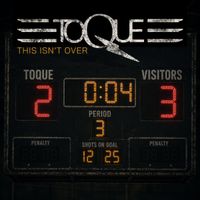 Toque - This Isn't Over
