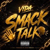 Vida - Smack Talk (Explicit)