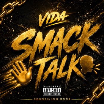 Vida - Smack Talk (Explicit)