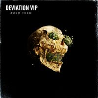 Josh Teed - Deviation (VIP)