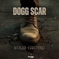 Dogg Scar - Solid Ground