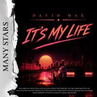 David Max - It's My Life
