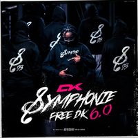 DK - Symphonie 6.0 (FREEDK) (Explicit)