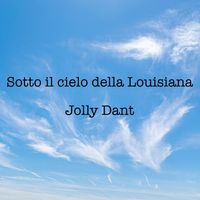 Jolly dant - Sotto il cielo della Louisiana